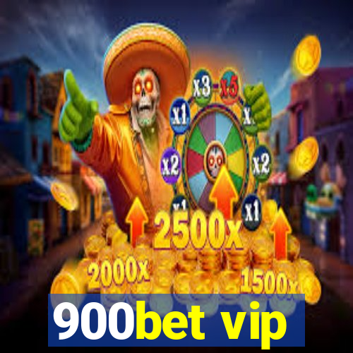 900bet vip